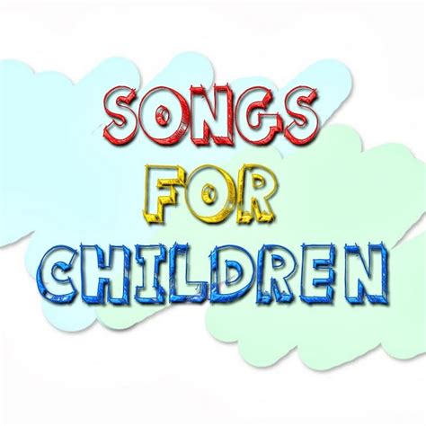 Songs For Children - YouTube