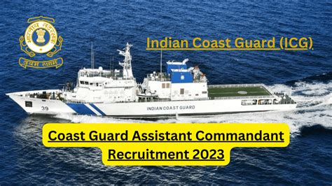 Coast Guard Assistant Commandant Recruitment 2023| इंडियन कोस्ट गार्ड ...