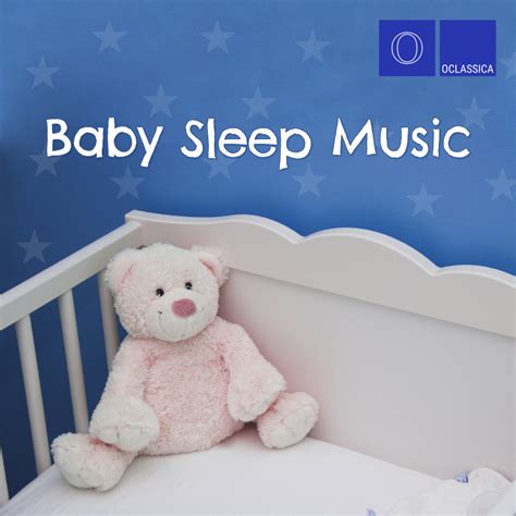 Baby Sleep Music – Oclassica