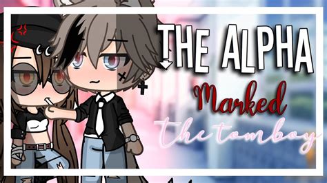 The alpha marked the tomboy || GLMM || GACHA life mini movie || Chords - Chordify