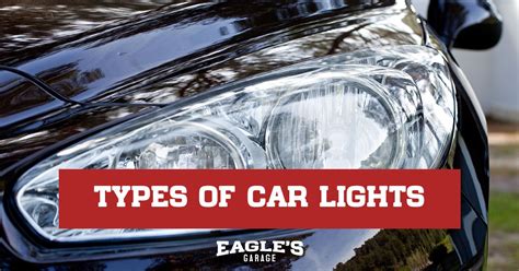 Types of Car Lights - Eagles Garage