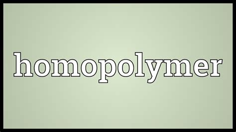 Homopolymer Meaning - YouTube