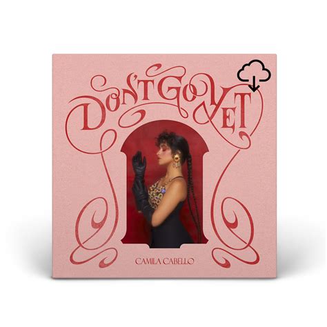 Camila Cabello - Don't Go Yet Single Digital Download | Shop the Musictoday Merchandise Official ...