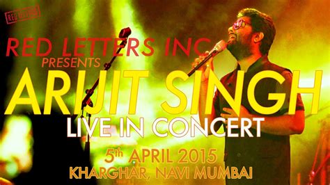 Arijit Singh Live Concert 2015, Navi Mumbai by Red Letters Inc. - YouTube