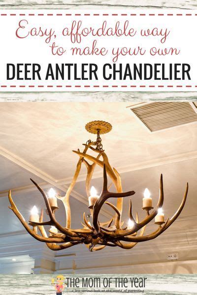 DIY Deer Antler Chandelier - The Mom of the Year | Deer antler chandelier, Antler chandelier ...