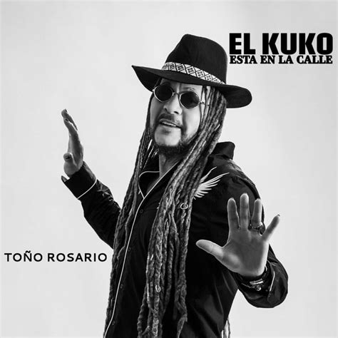 Descargar: Toño Rosario - El Kuko Esta En La Kalle (Album) (2023) | FlowDeMusic