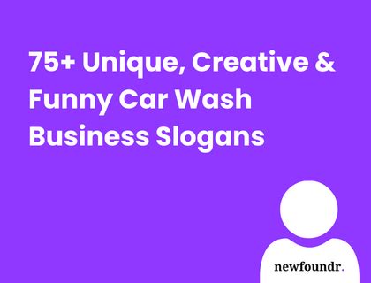 75+ Unique, Creative & Funny Car Wash Business Slogans