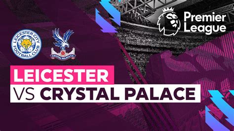 Full Match - Leicester vs Crystal Palace | Premier League 22/23 | Vidio