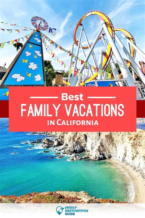 15 Best Family Vacations in California All Ages Love! (2024)