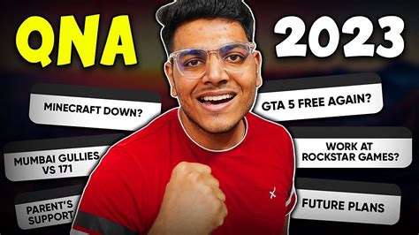 QnA 2023 🔥 | GTA 5 Epic Games, Minecraft Down?, Mumbai Gullies Vs 171, GTA 6, ....& Future Plans ...