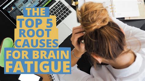 Top 5 Root Causes of Brain Fatigue