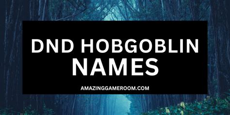 Best 250 DnD Hobgoblin Names (With Meanings) - Amazing Game Room