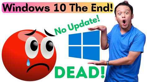 Windows 10 The End | Windows 10 End of Support - YouTube