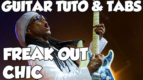 LE FREAK (FREAK OUT) CHIC Tuto Guitare avec Tablatures - YouTube