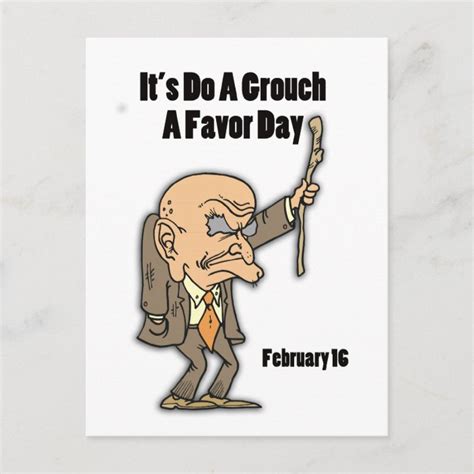 Do a Grouch A Favor Day February 16 Postcard | Zazzle.com