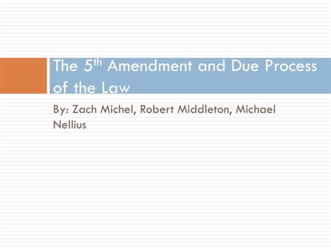 PPT - The 5 th Amendment and Due Process of the Law PowerPoint Presentation - ID:6931029