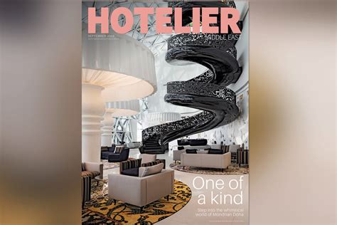 Hotelier Middle East September 2022 issue is out now - Hotelier Middle East