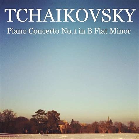 Tchaikovsky - Piano Concerto No. 1 in B Flat Minor, Op. 23 by Jean ...