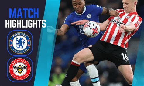 Chelsea vs Brentford Highlights