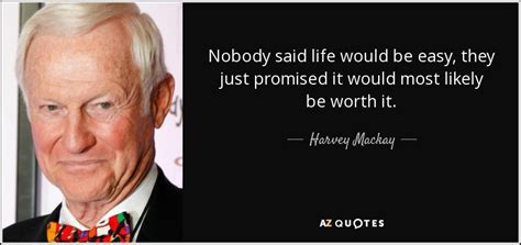 No One Said It Would Be Easy Quote / Meb Keflezighi Quote Nobody Said It S Going To Be Easy You ...