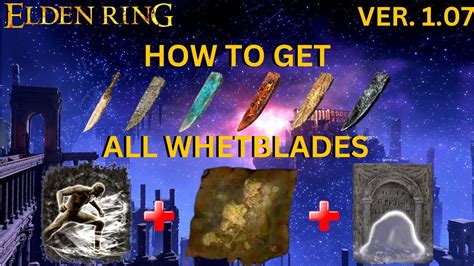 ELDEN RING: How to get all whetblades(ver. 1.07) - YouTube