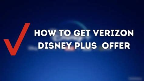 How to Get Verizon Disney Plus or Disney Plus Verizon Offer