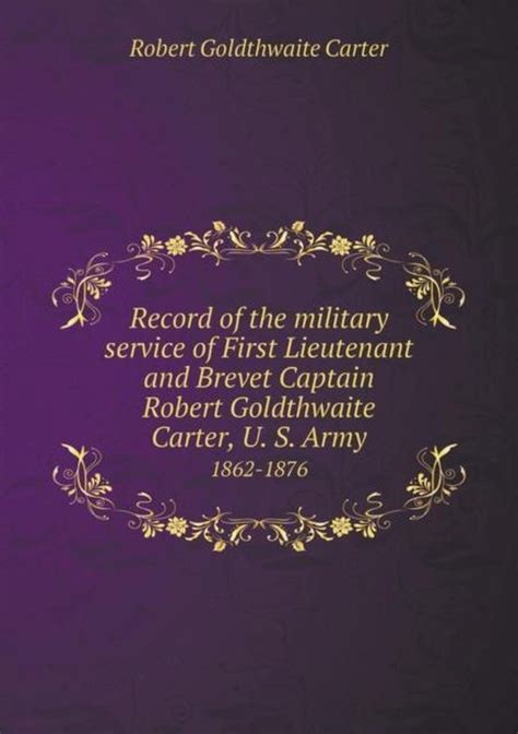 Record of the military service of First Lieutenant and Brevet Captain Robert... | bol.com