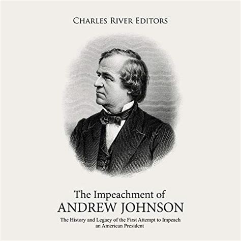 Amazon.com: The Impeachment of Andrew Johnson: The History and Legacy ...