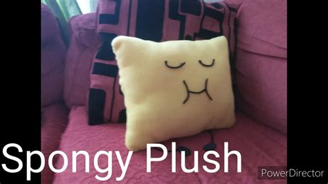 Spongy Plush! - YouTube