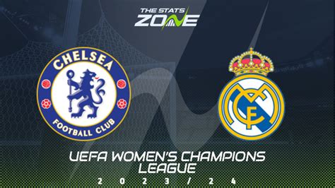 Chelsea vs Real Madrid Preview & Prediction | 2023-24 Women’s Champions ...