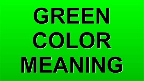 GREEN COLOR MEANING - YouTube