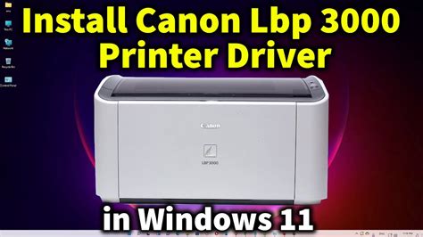 How to Download & Install Canon Lbp 3000 Printer in Windows 11 - YouTube