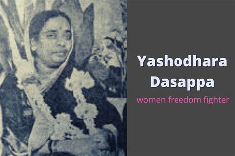 Yashodhara Dasappa – Freedom Fighter & Served Karnataka Unification ...