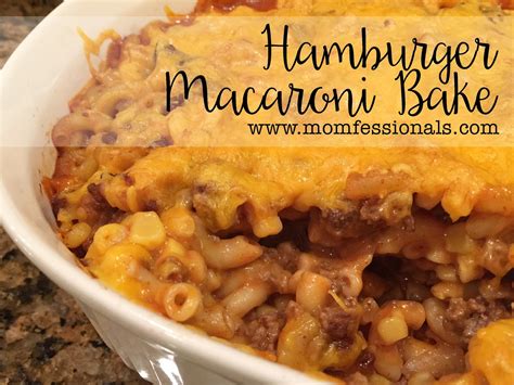 Momfessionals: Hamburger Macaroni Bake