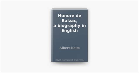 ‎Honore de Balzac, a biography in English on Apple Books