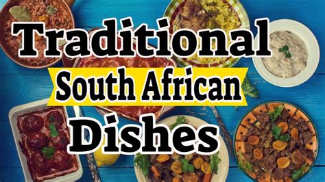 Traditional South African Dishes - South Africa Food Culture By Traditional Dishes - YouTube