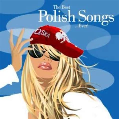 The Best Polish Songs... Ever! (CD4) - mp3 buy, full tracklist