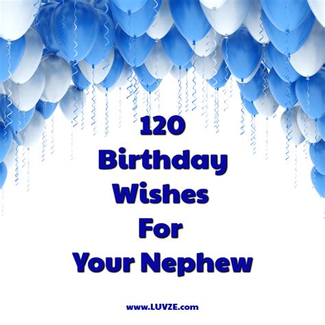 Happy Birthday Nephew: 120 Birthday Wishes and Messages