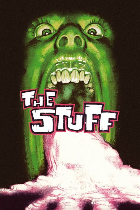 The Stuff (1985) - Posters — The Movie Database (TMDB)