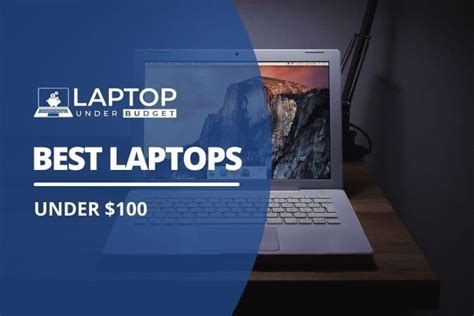 8 Best Cheap Laptops Under $100 - Read This Before You Buy