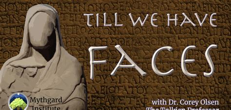 Till We Have Faces - Mythgard Institute