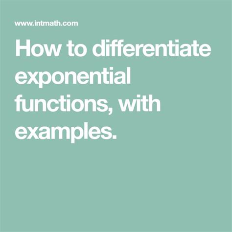 How to differentiate exponential functions, with examples ...