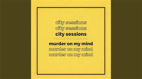 Murder On My Mind - YouTube Music