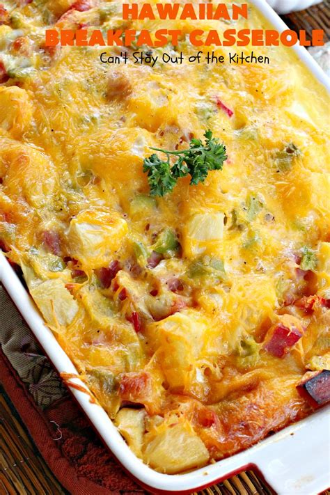 Hawaiian Breakfast Casserole – Can't Stay Out of the Kitchen