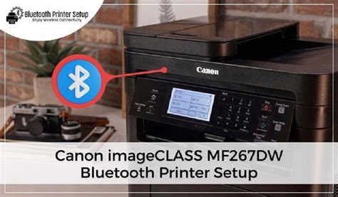 Canon imageCLASS MF267DW Bluetooth Printer Setup - Bluetooth Printer ...