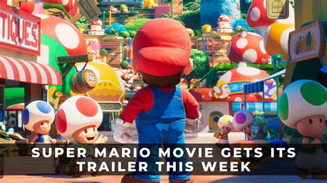 Super Mario Movie Gets Its Trailer This Week - KeenGamer