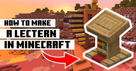 How To Make A Lectern In Minecraft (Step-By-Step Guide)