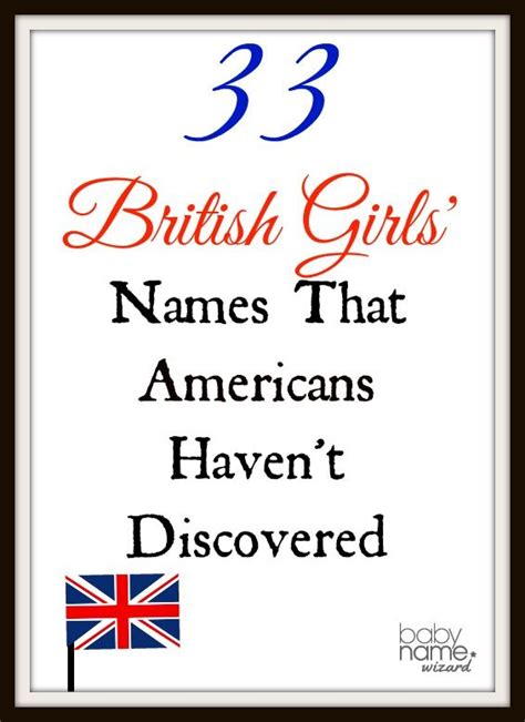 33 Hot British Girls' Names That Americans Haven't Discovered | British ...