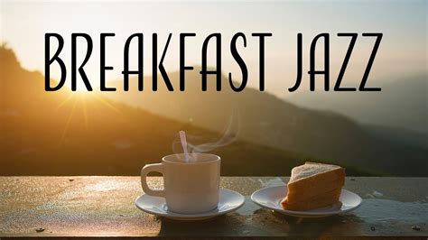 Relaxing Breakfast JAZZ - Silk Instrumental Jazz Music - Elegant JAZZ ...