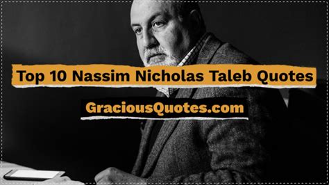 Top 10 Nassim Nicholas Taleb Quotes - Gracious Quotes - YouTube